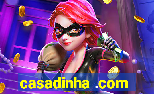 casadinha .com