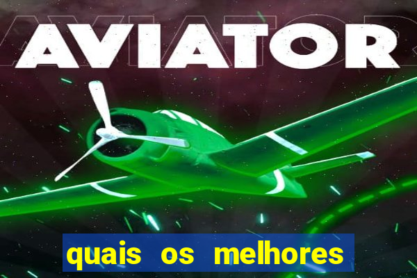 quais os melhores jogos de aposta