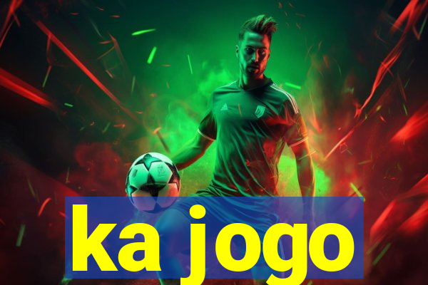 ka jogo