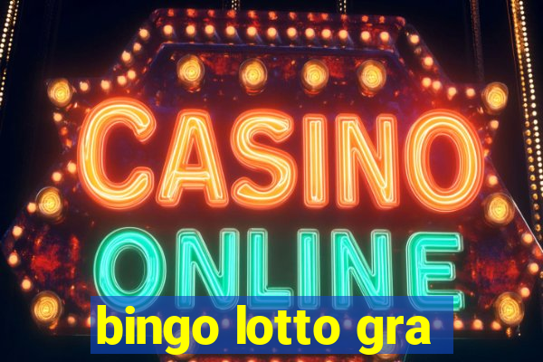 bingo lotto gra