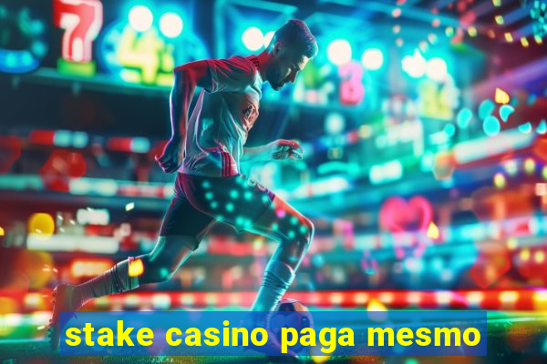 stake casino paga mesmo