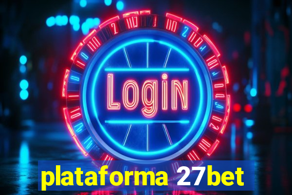 plataforma 27bet