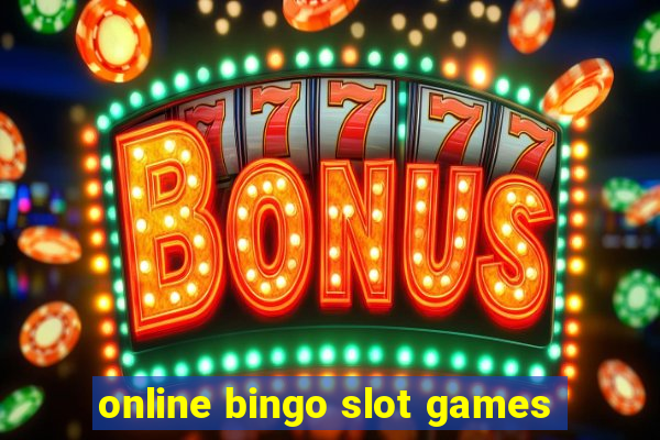 online bingo slot games