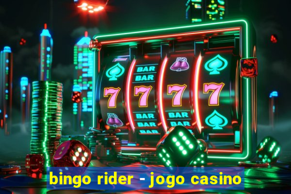 bingo rider - jogo casino