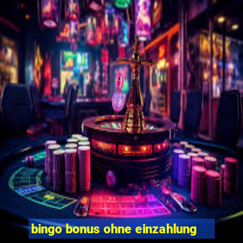 bingo bonus ohne einzahlung