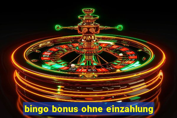 bingo bonus ohne einzahlung