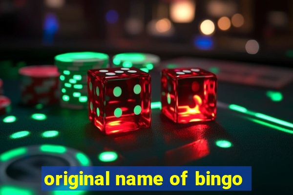 original name of bingo