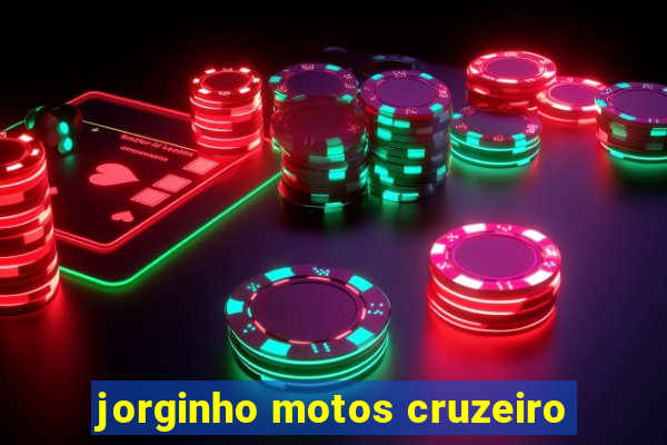 jorginho motos cruzeiro