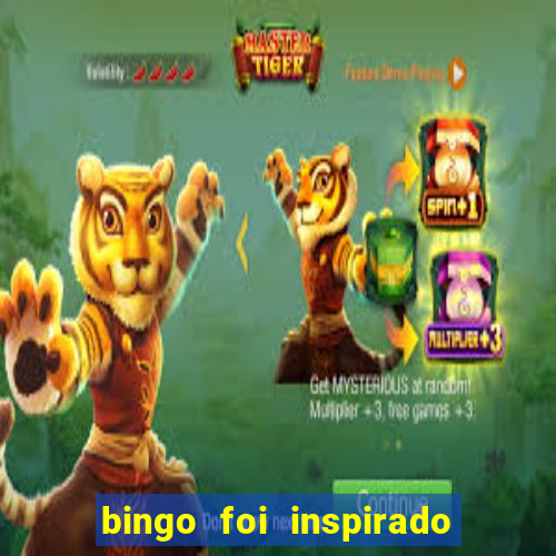 bingo foi inspirado em quem