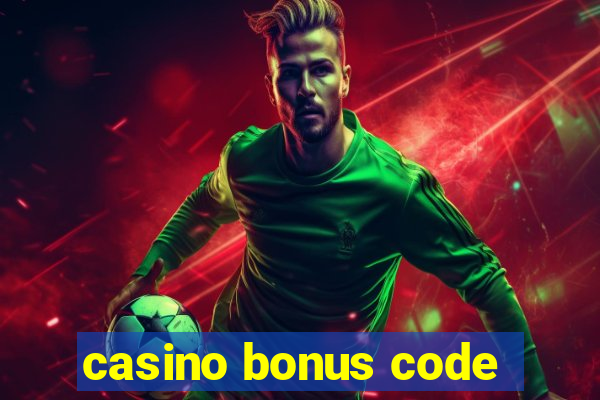 casino bonus code