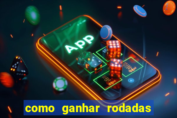 como ganhar rodadas grátis no fortune tiger