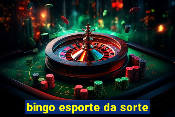 bingo esporte da sorte