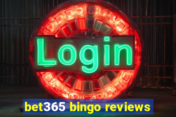 bet365 bingo reviews