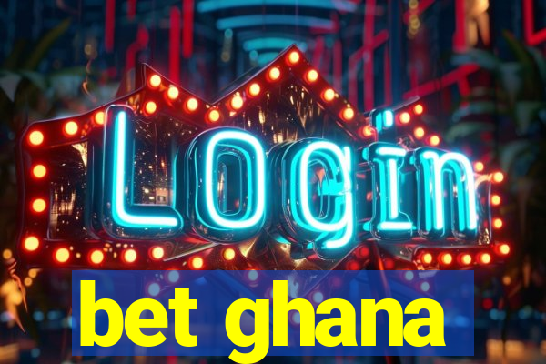 bet ghana