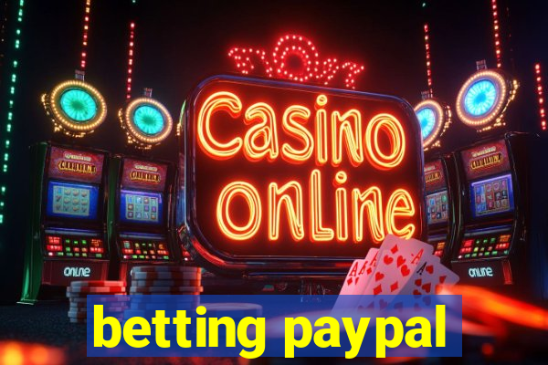 betting paypal