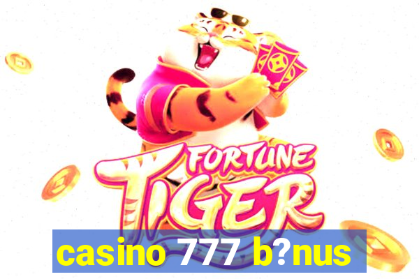 casino 777 b?nus