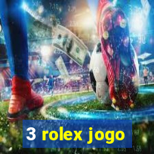 3 rolex jogo