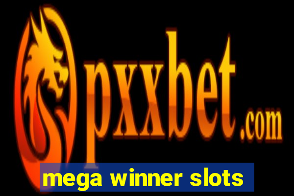 mega winner slots