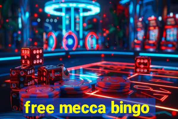 free mecca bingo