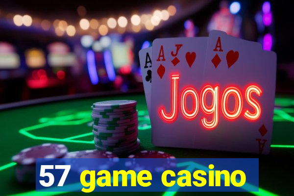 57 game casino