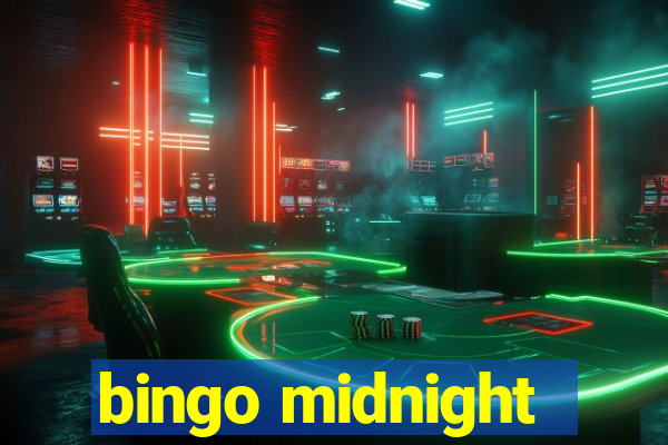 bingo midnight