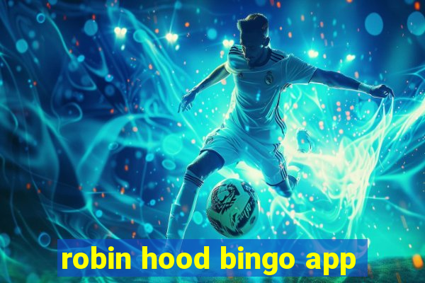 robin hood bingo app