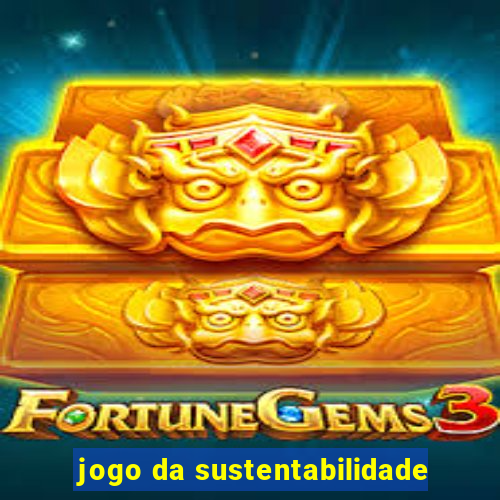 jogo da sustentabilidade