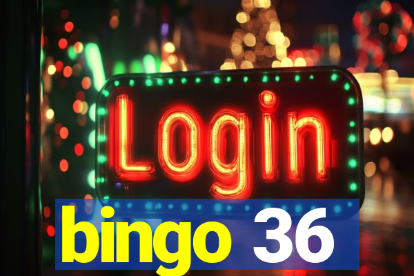 bingo 36