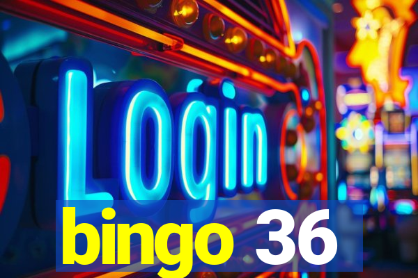 bingo 36