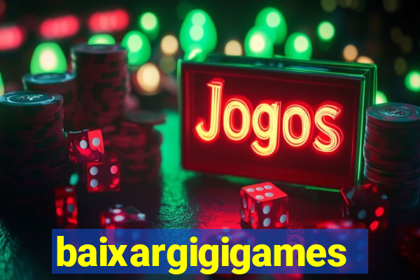 baixargigigames