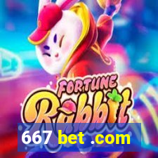 667 bet .com