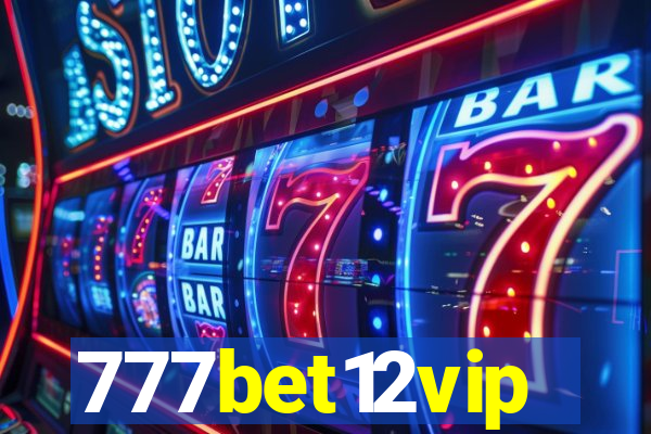 777bet12vip