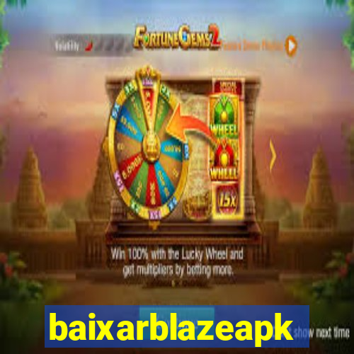 baixarblazeapk