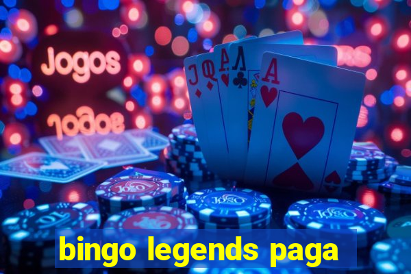 bingo legends paga