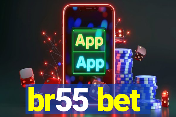 br55 bet