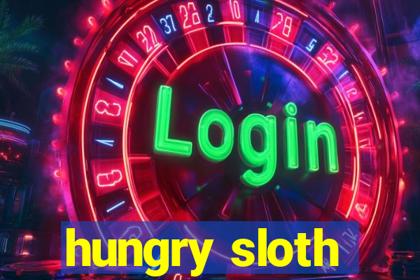 hungry sloth