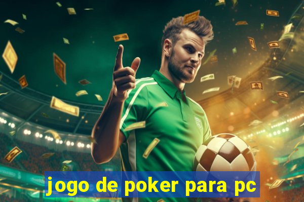 jogo de poker para pc