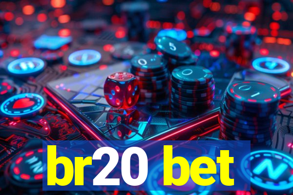 br20 bet