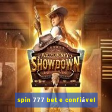 spin 777 bet e confiável