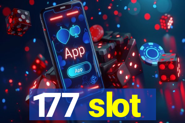 177 slot