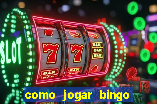 como jogar bingo de cartela