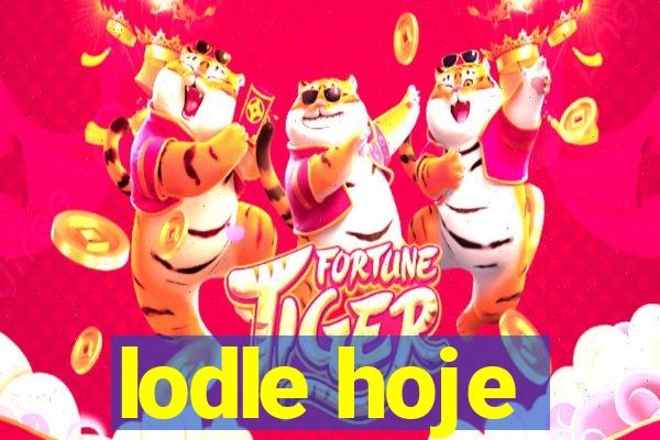 lodle hoje