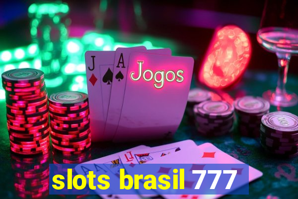 slots brasil 777