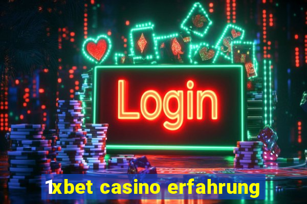 1xbet casino erfahrung