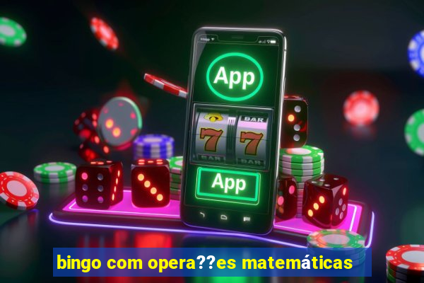 bingo com opera??es matemáticas