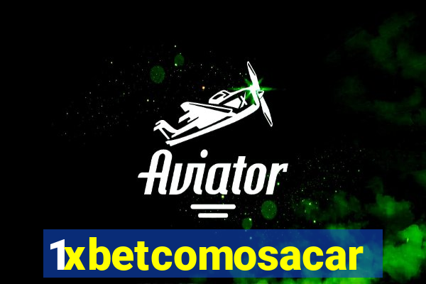 1xbetcomosacar