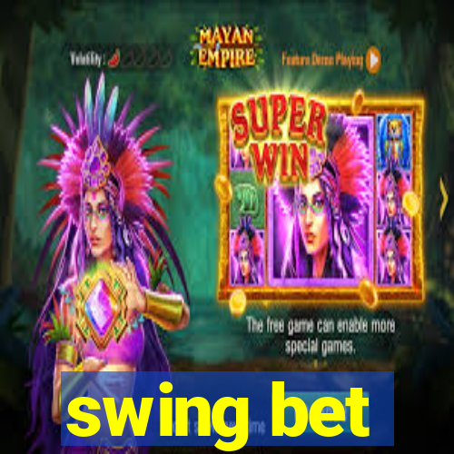 swing bet