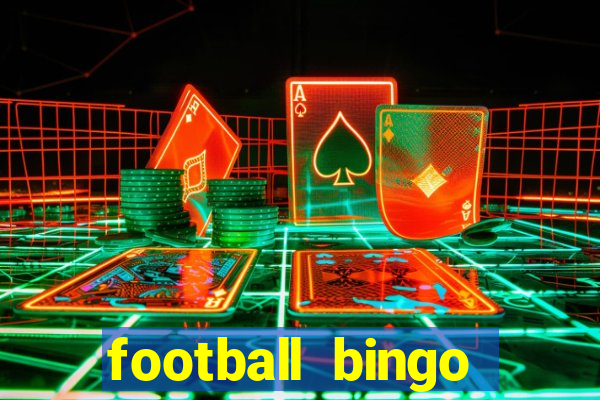 football bingo online - play now