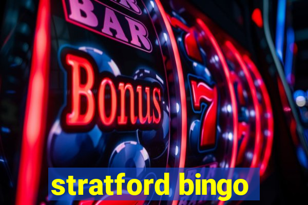 stratford bingo