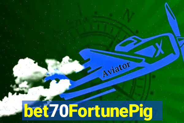 bet70FortunePig